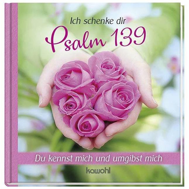 Ich schenke dir Psalm 139, Fachbücher von Kawohl Verlag GmbH & Co. KG