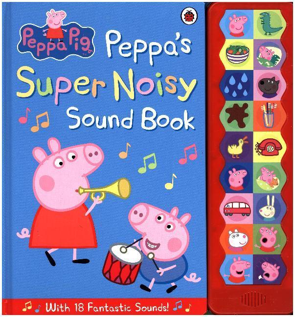 Produktbild Peppa Pig: Peppa's Super Noisy Sound Book (Englisch, Peppa Pig, 2014)
