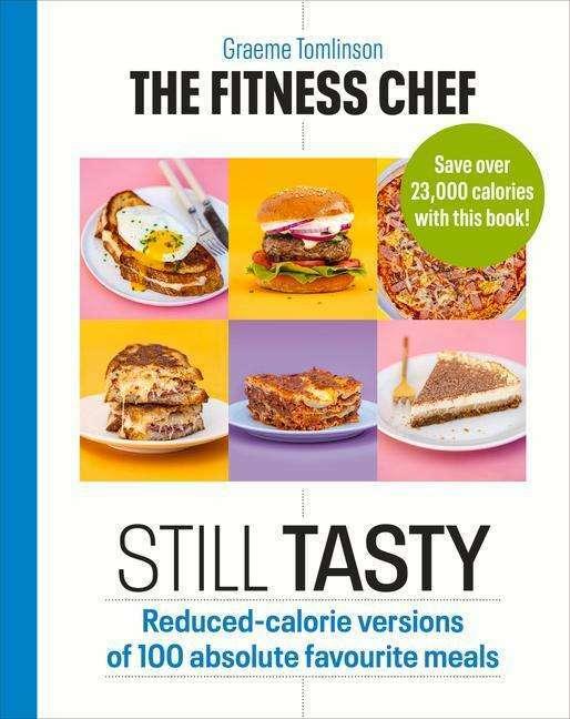 Produktbild The Fitness Chef: Still Tasty (Englisch, Graeme Tomlinson, 2021)