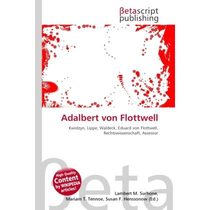 Adalbert von Flottwell, Ratgeber