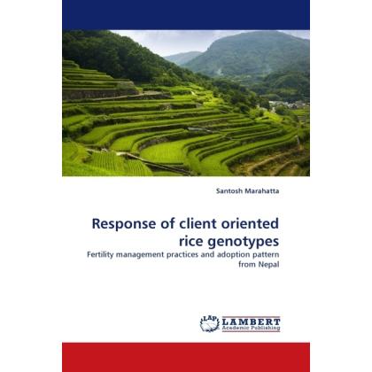 Response of client oriented rice genotypes, Fachbücher von Santosh Marahatta