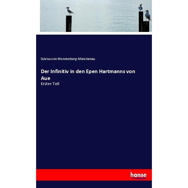 Der Infinitiv in den Epen Hartmanns von Aue, Schulbücher von Sylvius von Monsterberg-Münckenau
