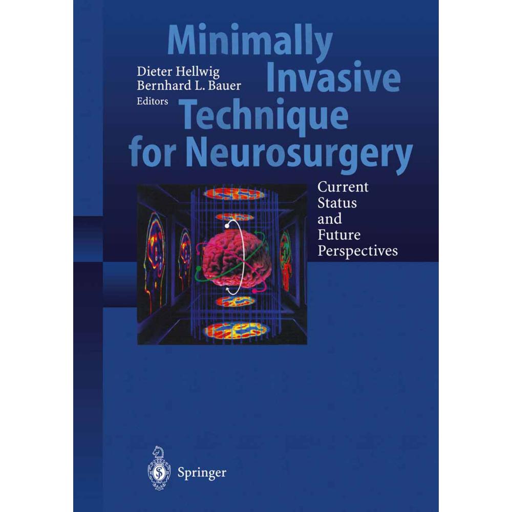 Minimally Invasive Techniques for Neurosurgery, Fachbücher von Bernhard L. Bauer, Dieter Hellwig