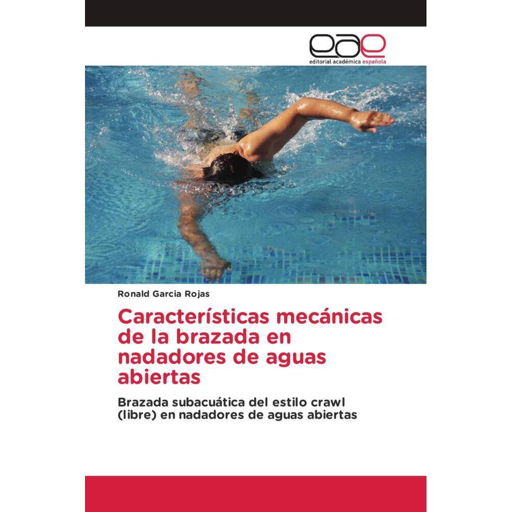 Características mecánicas de la brazada en nadadores de aguas abiertas, Ratgeber von Ronald Garcia Rojas