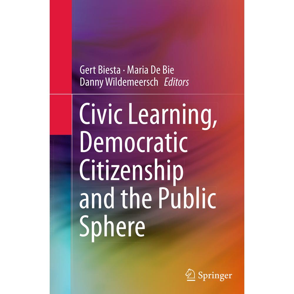 Civic Learning, Democratic Citizenship and the Public Sphere, Fachbücher von Danny Wildemeersch, Gert Biesta, Maria De B...