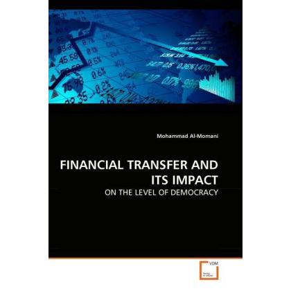 Financial Transfer And Its Impact, Fachbücher von Mohammad Al-Momani