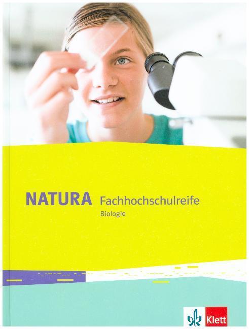 Produktbild Natura Biologie Fachhochschulreife. Schülerbuch Klassen 11-12 bzw. 11-13 (Deutsch, 2018)
