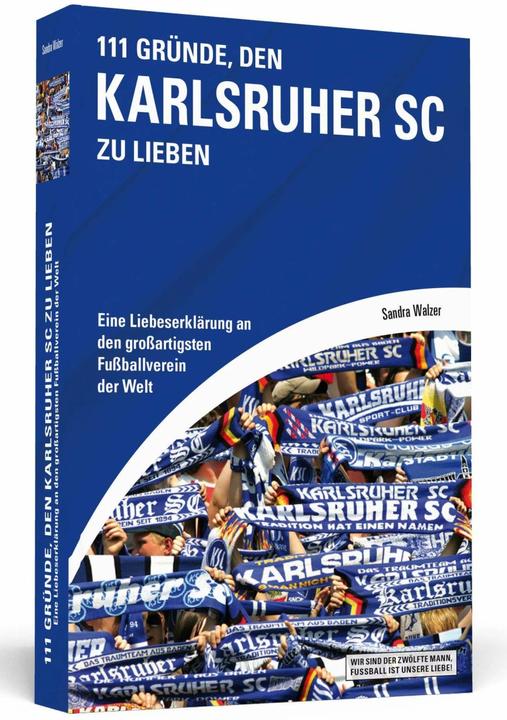 Produktbild 111 Gründe, den Karlsruher SC zu lieben (Deutsch, Sandra Walzer, 2015)