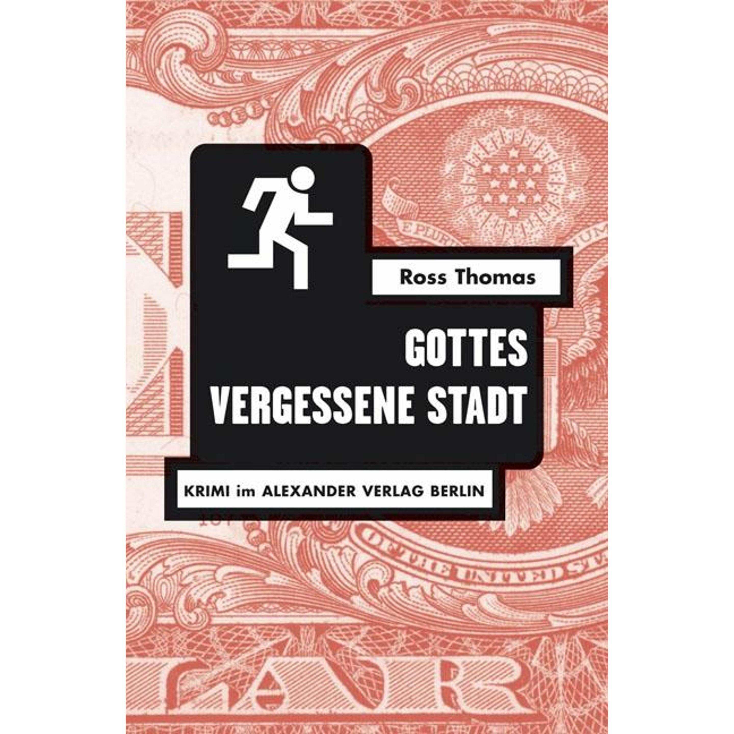 Gottes vergessene Stadt, Belletristik von Ross Thomas