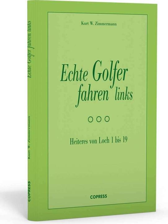 Produktbild Echte Golfer fahren links (Deutsch, Kurt W Zimmermann, 2025)