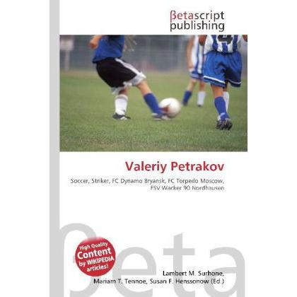 Valeriy Petrakov, Ratgeber von Lambert M. Surhone, Miriam T. Timpledon, Susan F. Marseken