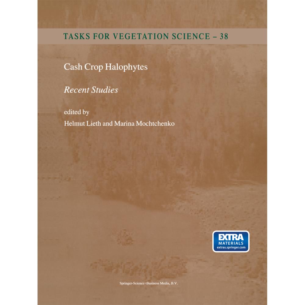 Cash Crop Halophytes: Recent Studies, Fachbücher von Marina Mochtchenko, Helmut Lieth