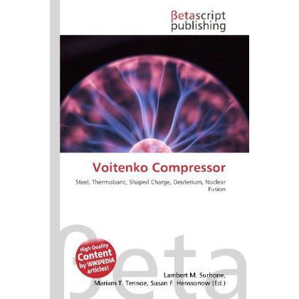 Voitenko Compressor, Fachbücher von Lambert M. Surhone, Miriam T. Timpledon, Susan F. Marseken