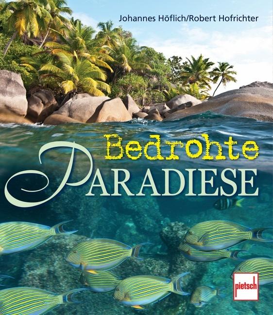 Produktbild Bedrohte Paradiese (Deutsch, Robert Hofrichter, 2012)