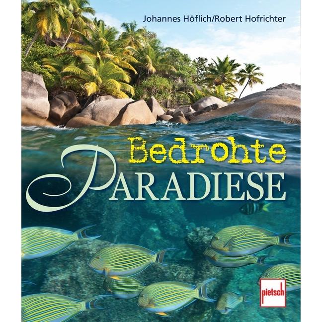 Bedrohte Paradiese, Ratgeber von Robert Hofrichter