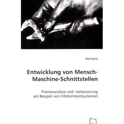Entwicklung von Mensch-Maschine-Schnittstellen, Fachbücher von Olaf Hecht