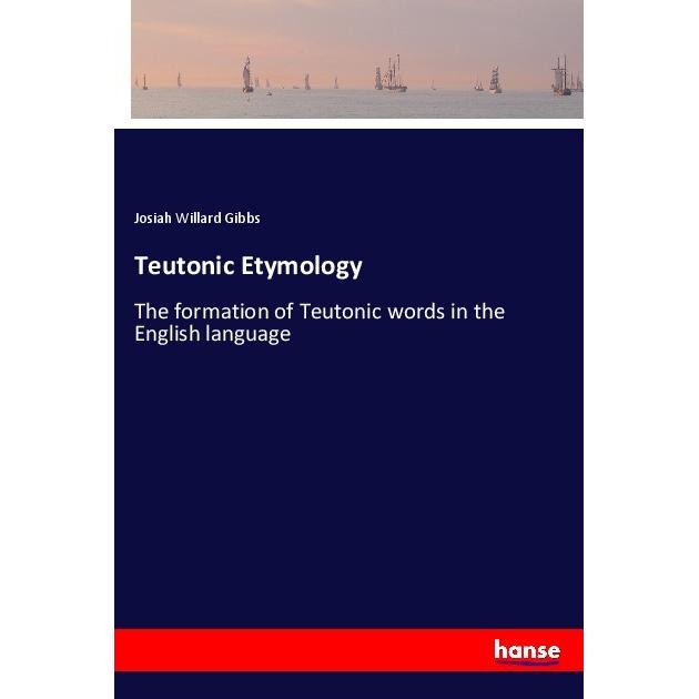 Hansebooks Teutonic Etymology (55970847)