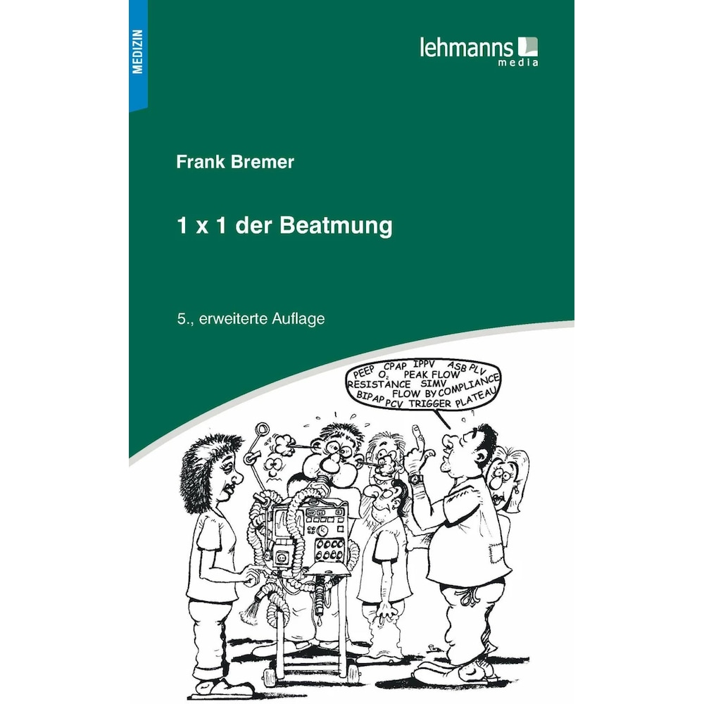 1x1 der Beatmung, Fachbücher von Frank Bremer