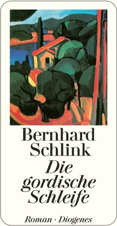 Produktbild Die gordische Schleife (Deutsch, Bernhard Schlink, 2016)