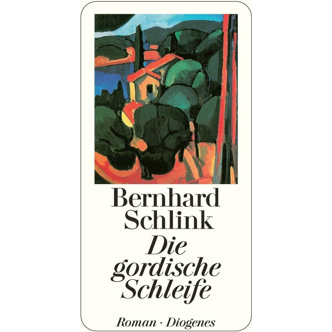 Die gordische Schleife, Belletristik von Bernhard Schlink