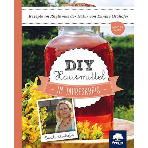 DIY Hausmittel, Ratgeber von Eunike Grahofer