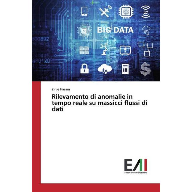 Rilevamento di anomalie in tempo reale su massicci flussi di dati, Fachbücher von Zirije Hasani