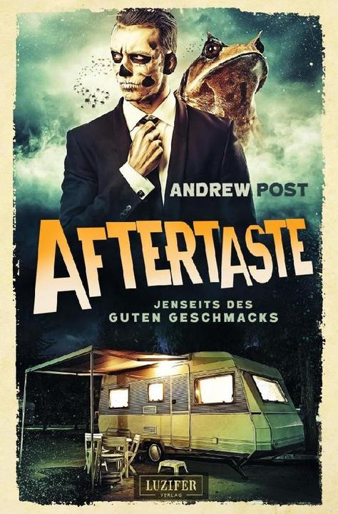 Produktbild Aftertaste - Jenseits des guten Geschmacks (Deutsch, Andrew Post, 2018)