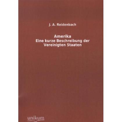 Amerika, Ratgeber von J. A. Reidenbach