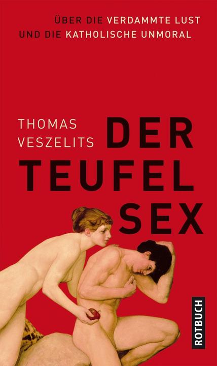 Produktbild Der Teufel Sex (Deutsch, Thomas Veszelits, 2012)