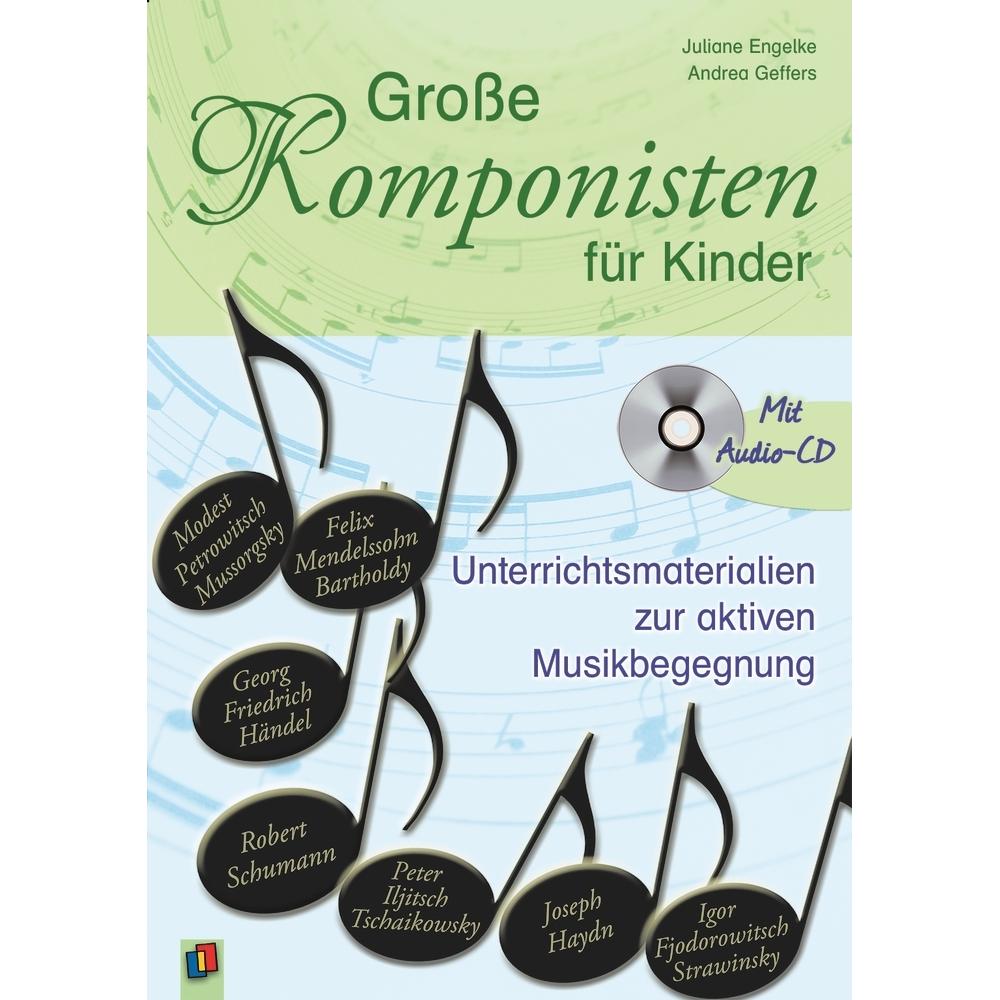 Grosse Komponisten für Kinder 1, Fachbücher von Andrea Geffers, Juliane Engelke