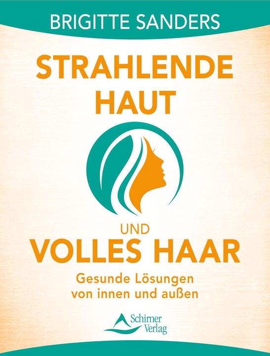 Produktbild Strahlende Haut und volles Haar (Deutsch, Brigitte Sanders, 2017)