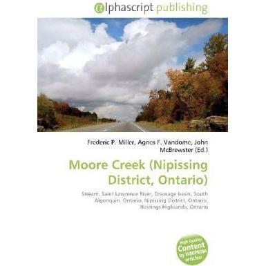 Moore Creek (Nipissing District, Ontario), Fachbücher von Agnes F. Vandome, Frederic P. Miller, John McBrewster