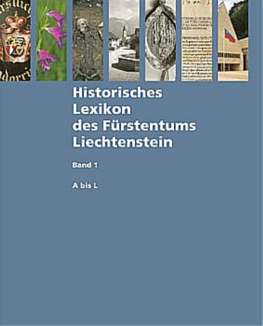 Produktbild Historisches Lexikon des Fürstentums Liechtenstein (Deutsch, Arthur, Brunhart, 2013)