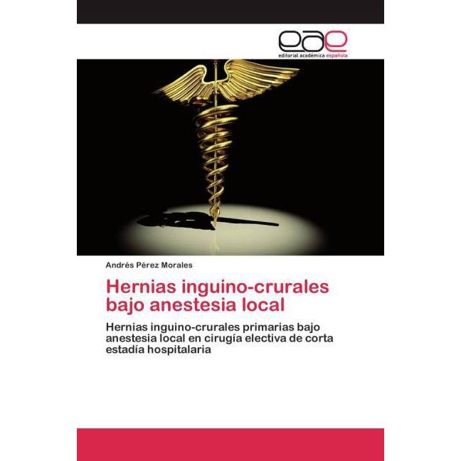 Hernias inguino-crurales bajo anestesia local, Fachbücher