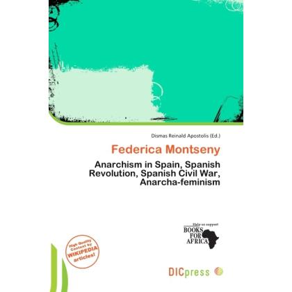 Federica Montseny, Ratgeber von Dismas Reinald Apostolis