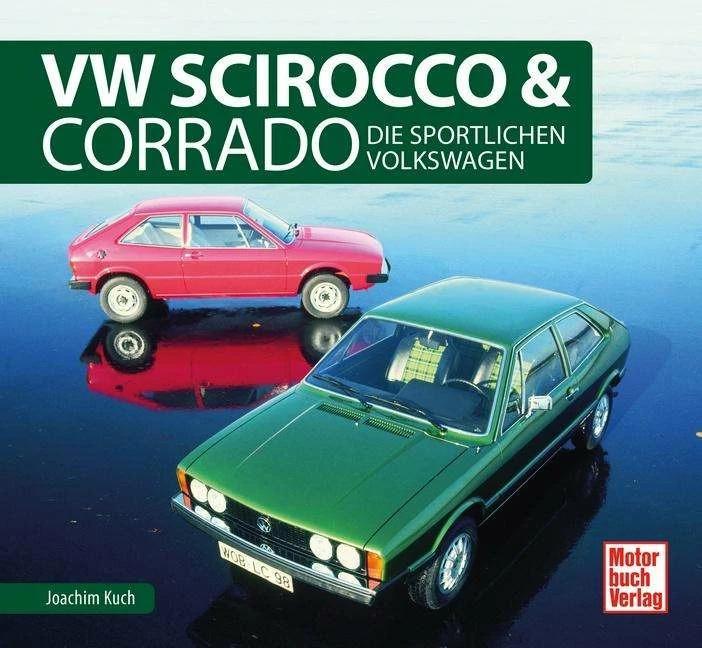 Produktbild VW Scirocco & Corrado (Deutsch, Joachim Kuch, 2018)