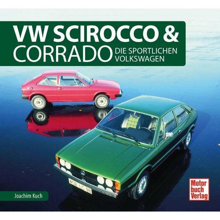 VW Scirocco & Corrado, Ratgeber von Joachim Kuch