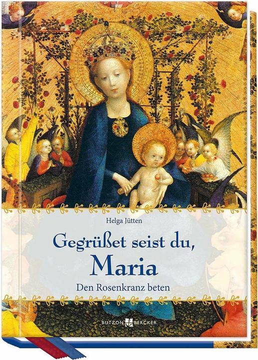 Image du produit Gegrüsset seist du, Maria (Allemand, Helga Jütten, 2019)