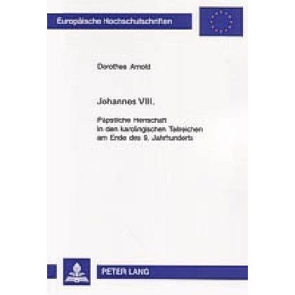 Johannes VIII, Fachbücher von Dorothee Arnold