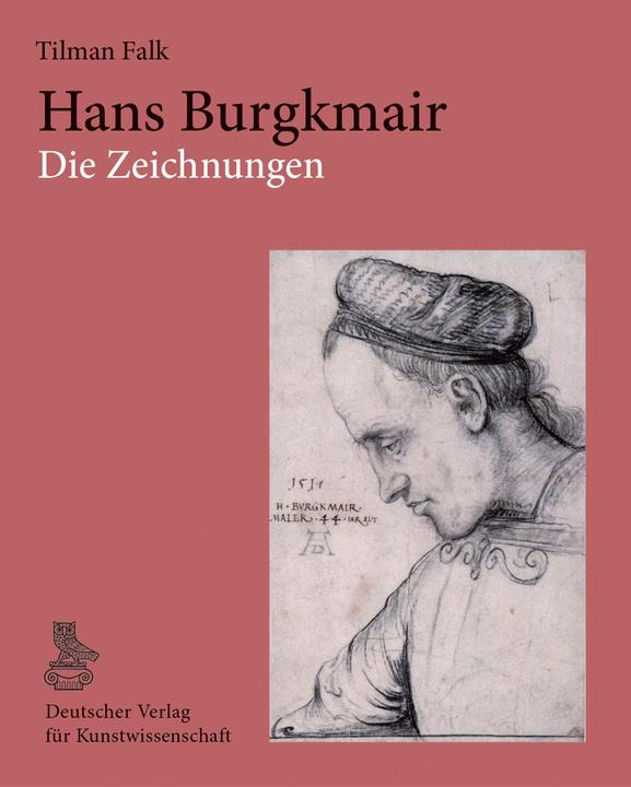 Hans Burgkmair. Die Zeichnungen (German, Tilman Falk, 2023)