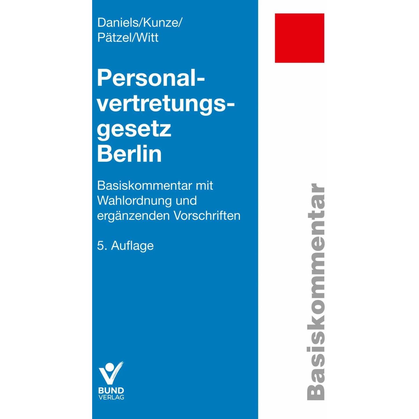 Personalvertretungsgesetz Berlin, Fachbücher von Sandra Kunze, Marko Witt, Enrico Pätzel, Wolfgang Daniels