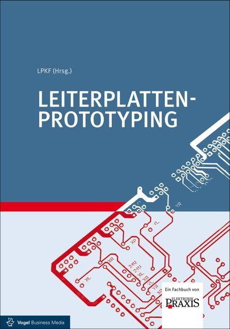 Produktbild Leiterplatten-Prototyping (Deutsch, Arnold Wiemers, Lars Führmann, Malte Borges, Wojciech Worzny, 2015)