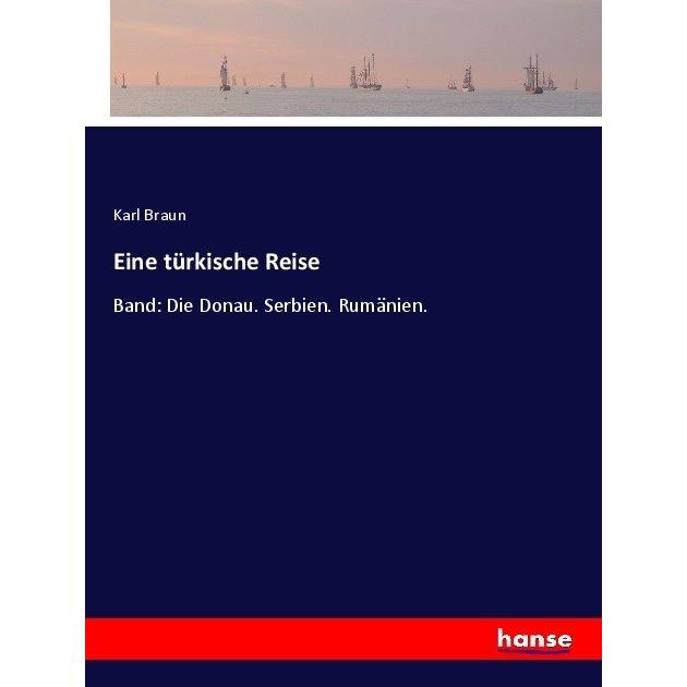 Eine türkische Reise, Ratgeber von Karl Braun