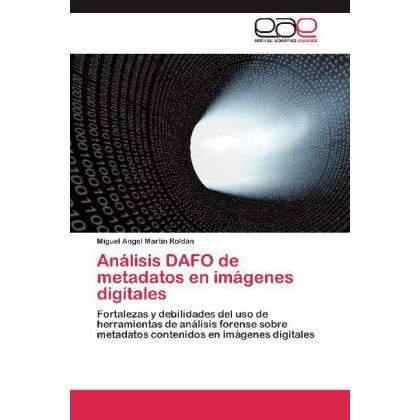 Análisis DAFO de metadatos en imágenes digitales, Fachbücher von Miguel Angel Martín Roldán