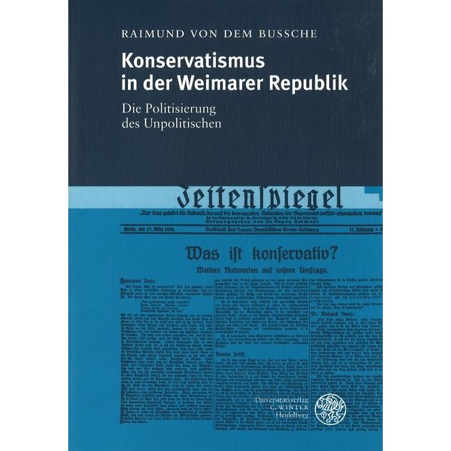 Konservatismus in der Weimarer Republik, Fachbücher von Raimund von dem Bussche