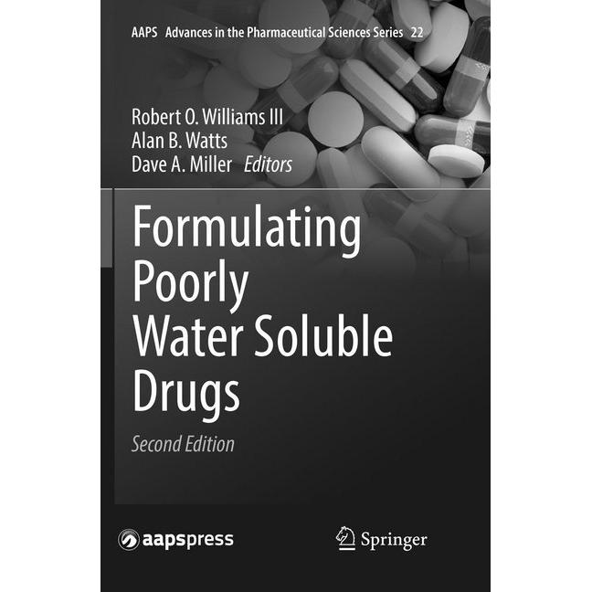 Formulating Poorly Water Soluble Drugs, Fachbücher von Alan B. Watts, Dave A. Miller, Robert O. III Williams