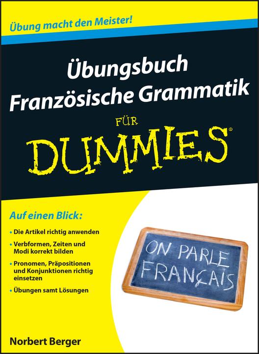 Übungsbuch Französische Grammatik für Dummies (Deutsch, Norbert Berger, 2014)
