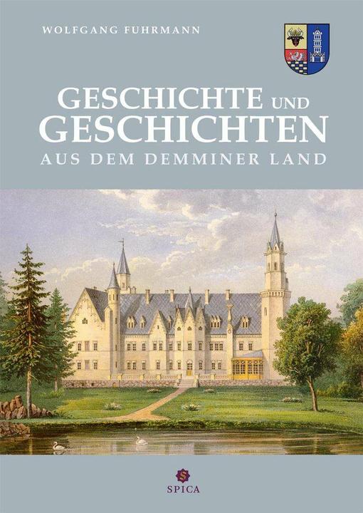 Produktbild Geschichte und Geschichten aus dem Demminer Land (Deutsch, Wolfgang Fuhrmann, 2012)