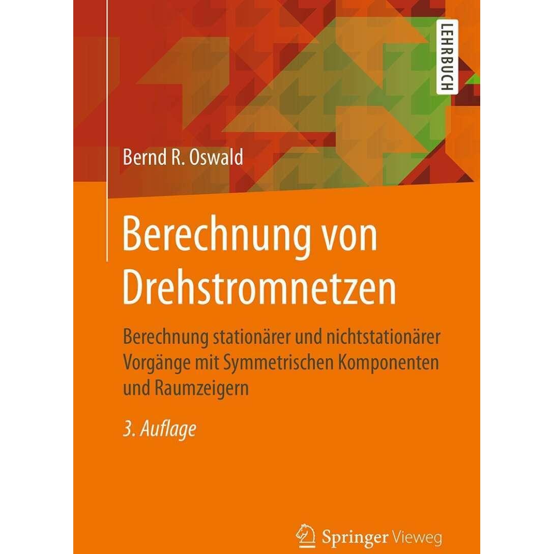Berechnung von Drehstromnetzen, Fachbücher von Bernd R. Oswald