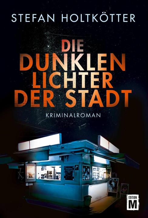 Produktbild Amazon Die dunklen Lichter der Stadt (Deutsch, Stefan Holtkötter, 2016)